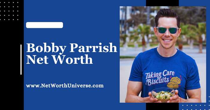 bobby parrish net worth