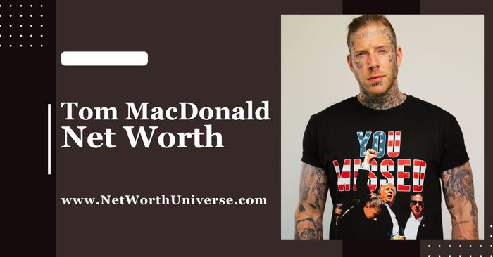 tom macdonald net worth